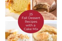 25 Amazing Fall Desserts You Won’t Believe Start with Cake Mix
