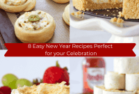 Your At-Home New Year: 8 Deliciously Simple Recipes