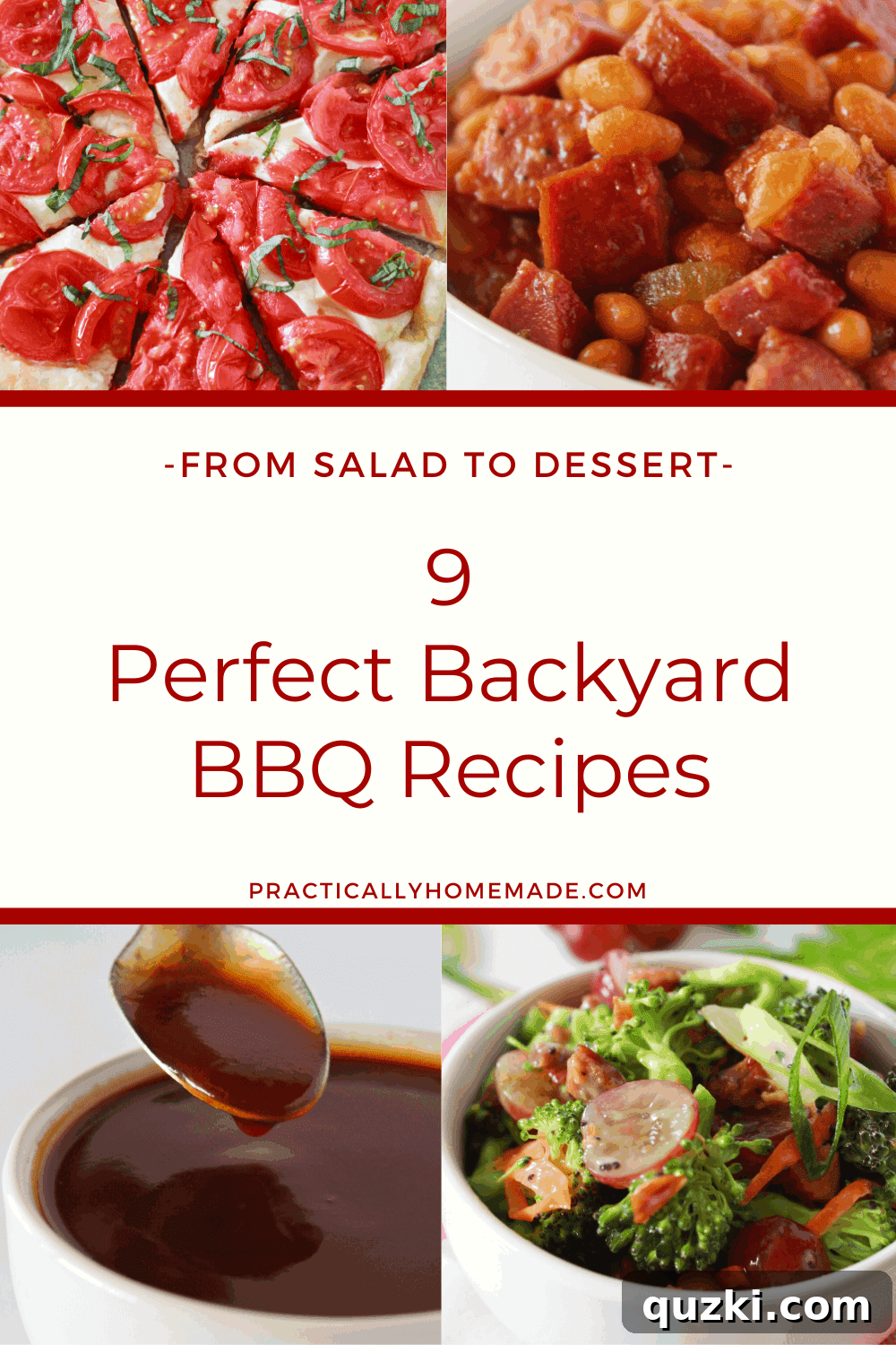 A vibrant collage showcasing 9 diverse and delicious backyard BBQ recipes, including main dishes, savory sides, and tempting desserts, perfect for summer grilling and memorable outdoor entertaining. Featured by a top US food blogger, Practically Homemade.